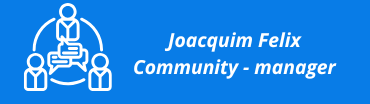 Joacquim FELIX – Community manager